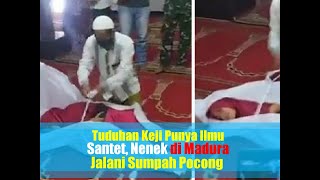 Tuduhan Keji Punya Ilmu Santet Nenek di Madura Jalani Sumpah Pocong [upl. by Rahman243]