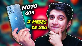 Motorola Moto G84 5G a 3 meses de uso ¿vale la pena [upl. by Ynnot749]