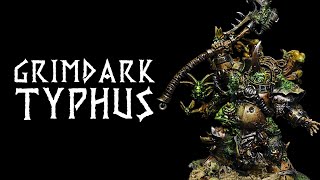 Painting a Grimdark Typhus of the Death Guard [upl. by Stanhope]