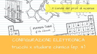 configurazione elettronica ep4 trucchi x studiare chimica [upl. by Hardden]