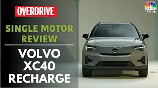 2024 Volvo XC40 Recharge New SingleMotor Option for BudgetFriendly RearWheel Drive  CNBC TV18 [upl. by Oicinoid]