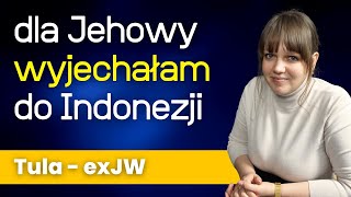 Dla Jehowy wyjechałam głosić do Indonezji  Tula 317 [upl. by Virgilia]