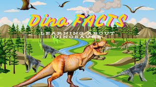 Dino Facts  🦖🦕  Learning About Dinosaurs  Fun Learning for Kids [upl. by Tobie]