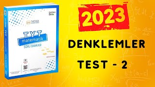 2023  345 TYT MATEMATİK SORU BANKASI ÇÖZÜMLERİ  DENKLEMLER TEST 2 [upl. by Cohbath]