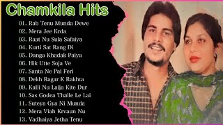 Chamkila Hits  Best Of Amar Singh Chamkila  Old Punjabi Songs  Punjabi Duets  Punjabi Jukebox [upl. by Lorrimer]