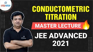 Conductometric Titration  Electrochemistry  Master Lecture  JEE Advanced 2021 [upl. by Elleinnod]