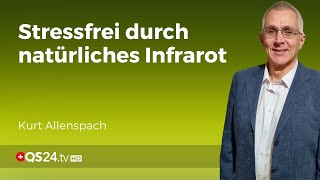 Wie Infrarot Stress auf natürliche Weise bekämpft  Erfahrungsmedizin  QS24 Gesundheitsfernsehen [upl. by Marris]