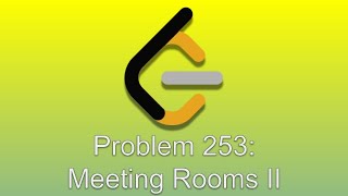 LeetCode Problem 253 Meeting Rooms II [upl. by Philcox]