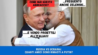 RUSSIA VS UCRAINA QUANTI AMICI SONO RIMASTI A PUTIN [upl. by Itsur]