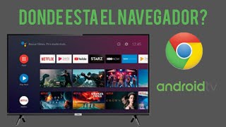 Donde esta el navegador Abrir Smart TV con androidTV [upl. by Marys]