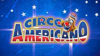 🎪 Circo Americano 🇺🇸  🎉 quotEl Showquot ⭐️ Mi Visita 🥳 [upl. by Caresse33]