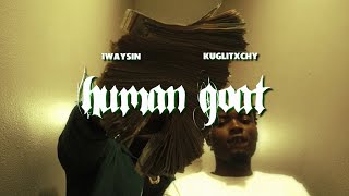 1WaySin x KuGlitxchy  Human Goat Official Music Video Shot By JaySoldProd [upl. by Eduino]