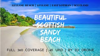 Gullane Beach  Gullane  East Lothian  Scotland  Full 360 Coverage in 4K UHD [upl. by Elockcin]