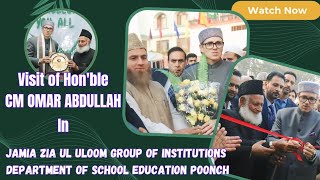 Honble CM Jnb OMAR ABDULLAH Visited Jamia Zia Ul Uloom Department of School Education Poonch [upl. by Tallbott]