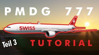 WIE FLIEGT MAN DIE PMDG 777  Tutorial  Teil 3 Anflug und Landung [upl. by Yelmene]