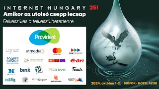 Internet Hungary Felkészülés a felkészülhetetlenre 2024október 12 Bemutatjuk előadóinkat [upl. by Eitisahc]