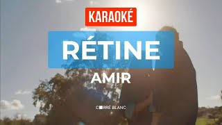 Amir – Rétine Karaoké Voix [upl. by Rois825]