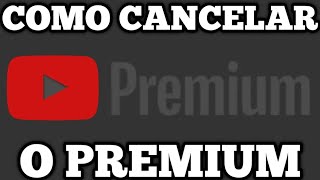 Como Cancelar Youtube Premium [upl. by Nilhsa]