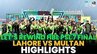 Lets Rewind HBL PSL 7 Final Highlights  Lahore Qalandars vs Multan Sultans  HBL PSL  ML2A [upl. by Alih]