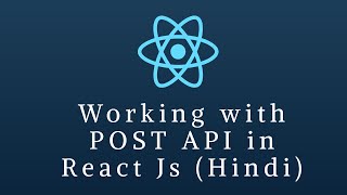 Working with POST API in React Js  Axios Hindi [upl. by Manfred58]