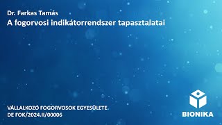 Dr Farkas Tamás  A fogorvosi indikátorrendszer tapasztalatai [upl. by Aicsile884]