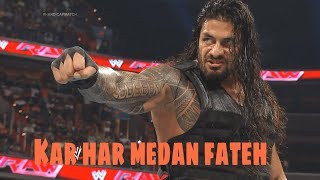 Kar har medan fateh roman reigns song [upl. by Kennith]