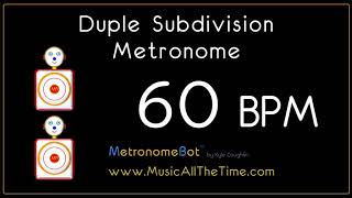 Duple subdivision metronome at 60 BPM MetronomeBot [upl. by Rock186]