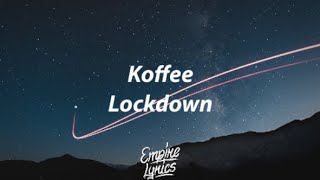 Koffee  Lockdown Lyrics [upl. by Etana]