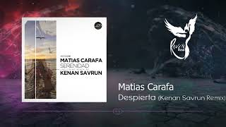 PREMIERE Matias Carafa  Despierta Kenan Savrun Remix Movement Recordings [upl. by Arykahs910]