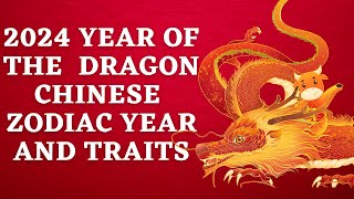 2024 Year Of The Dragon Chinese Zodiac Years And Traits [upl. by Moise]