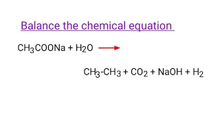 CH3COONaH2OCH3CH3CO2NaOHH2 balance the chemical equation mydocumentary838 chemistry [upl. by Arnon]