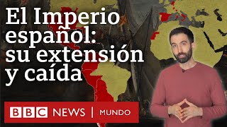 Cómo fue el Imperio español y por qué colapsó [upl. by Ahsratan]