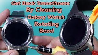 Clean Samsung Galaxy Watch Rotating Bezel To Get Smoothness Back [upl. by Atnuahs]