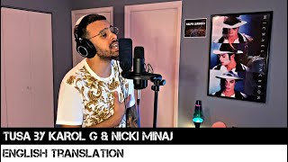 Tusa by KAROL G amp Nicki Minaj ENGLISH TRANSLATION [upl. by Harret]