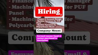 Mount company hiring job jobs jobvacancy jobsearch jobseekers jobinterview jobalert jobnews [upl. by Leasim968]