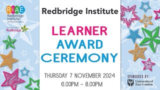 Redbridge Institute Award Ceremony 2024 [upl. by Enerod]