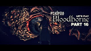 Bloodborne  Мозг Менсиса \ Brain of Mensis lets play part 16 [upl. by Eniffit656]