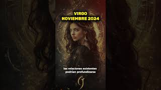 ♍NOVIEMBRE 2024 PARA EL VIRGO dinero salud amor números de la suerte color del mes💥💝 [upl. by Gottuard324]