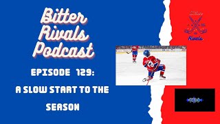 A Slow Start To The Season  The Bitter Rivals Podcast [upl. by Alexi]