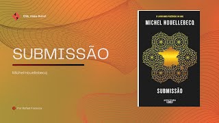 Submissão  Michel Houellebecq [upl. by Cavallaro]