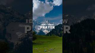 I Dont Know Prayer ✝️🙏 prayer christianshorts capcut faith shorts youtubeshorts god [upl. by Htebasil]