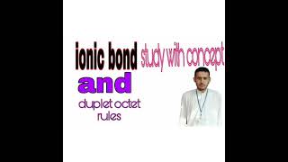 define ionic bond example and duplet and octet rule in inorganic chemistry [upl. by Ahsercel823]