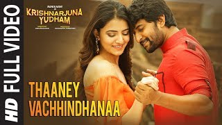 Thaaney Vachhindhanaa Full Video Song  Krishnarjuna Yudham  Nani Anupama Hiphop Tamizha [upl. by Ihsar514]