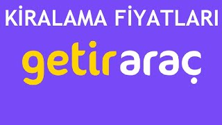 Getiraraç Kiralama Fiyatları [upl. by Harvard]