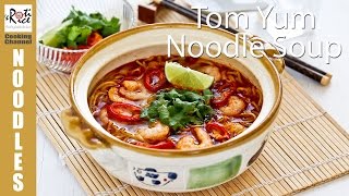 How to make Tom Yum Noodle Soup  Roti n Rice [upl. by Muiram]