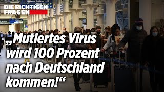 CoronaMutation in Großbritannien – „Mutiertes Virus wird 100 Prozent nach Deutschland kommen“ [upl. by Aifos402]