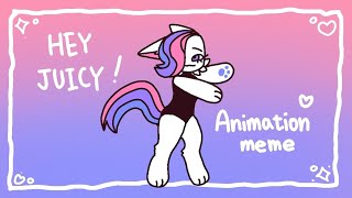 Hey Juicy  Animation meme REMAKE 15 [upl. by Ademla]