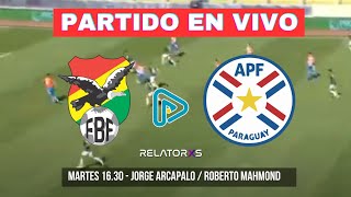 🔴 BOLIVIA vs PARAGUAY  ELIMINATORIAS  EN VIVO [upl. by Nnair]