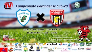 LONDRINA EC X APUCARANA SPORTS  CAMPEONATO PARANAENSE SUB 20 [upl. by Ennirok]