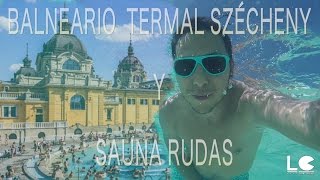 BALNEARIO ZÉCHENYI Y SPA RUDAS EN BUDAPEST VI [upl. by Beitris916]